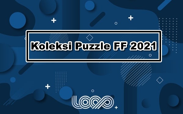 Koleksi Puzzle FF 2021