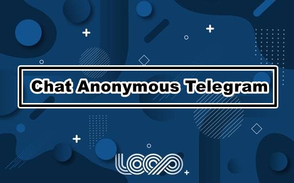 chat anonymous telegram