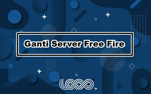 ganti server free fire