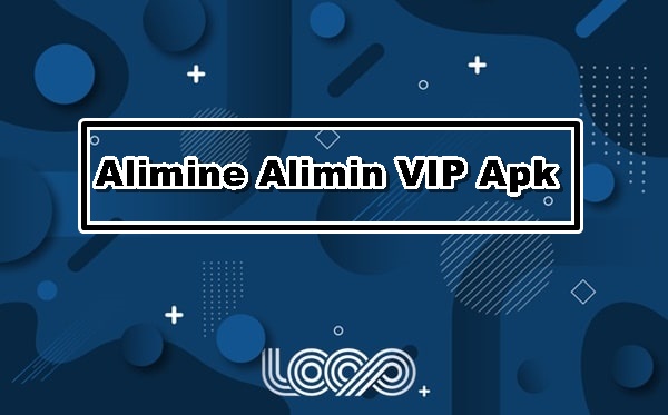 Alimine Alimin VIP Apk