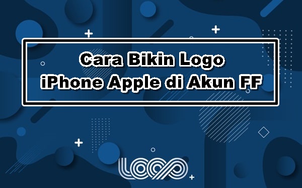 Cara Bikin Logo iPhone Apple di Akun FF