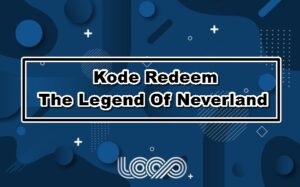 Kode Redeem The Legend Of Neverland