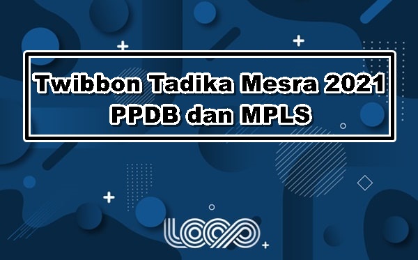 Twibbon Tadika Mesra 2021 PPDB dan MPLS