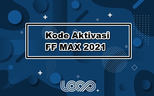 Kode Aktivasi FF MAX 2021