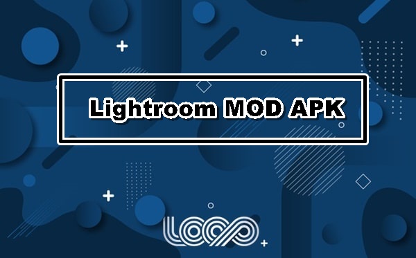 Lightroom mod apk full preset 2021