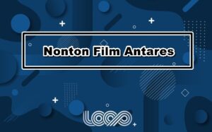 Nonton Film Antares Gratis