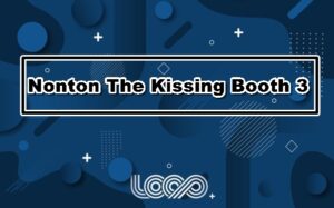 Nonton The Kissing Booth 3