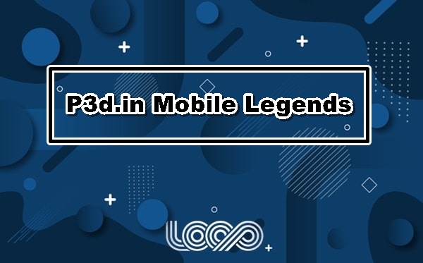 P3d.in Mobile Legends
