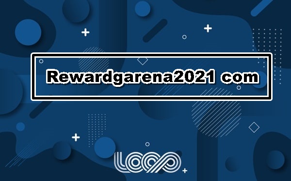 Rewardgarena2021 com