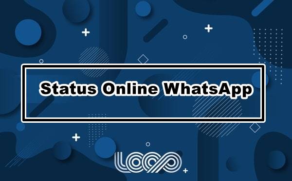 Cara Menyembunyikan Status Online WhatsApp Terbaru 2022