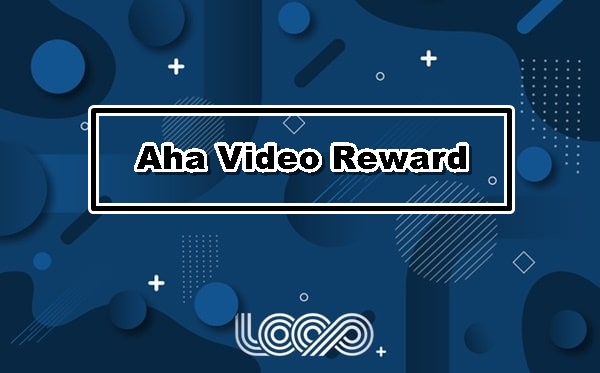 Aha Video Reward