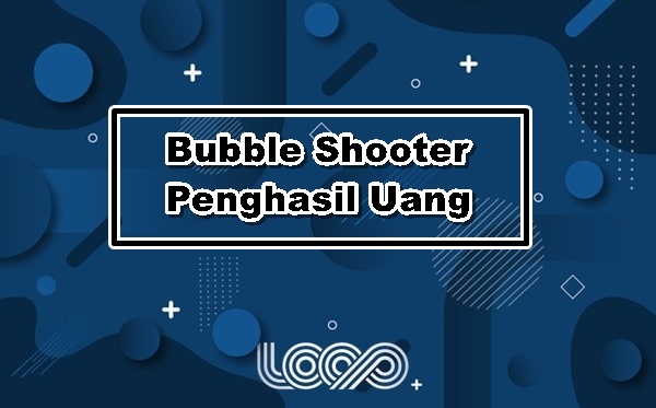 Bubble Shooter Penghasil Uang