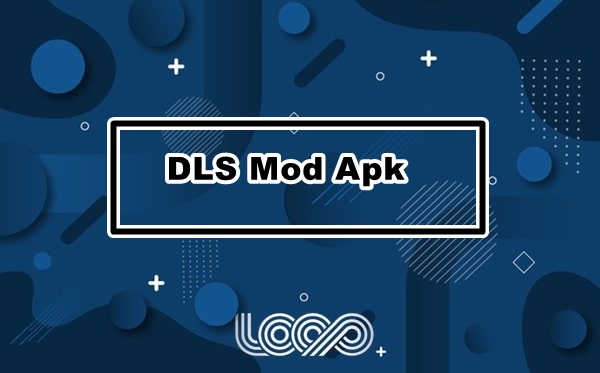 DLS Mod Apk