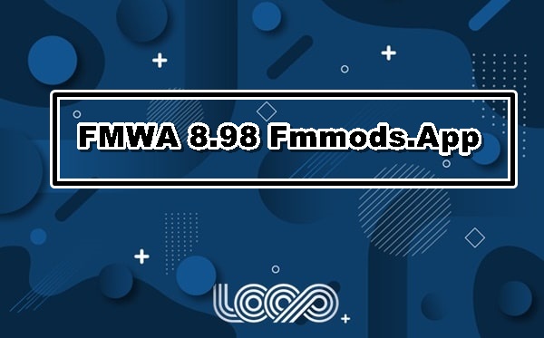 FMWA 8.98 Fmmods.App
