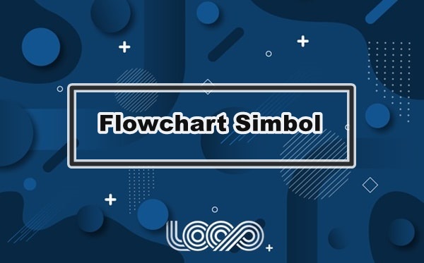 Sebagai simbol dan suatu digunakan adalah akhir flowchart proses awal yang Simbol Flowchart