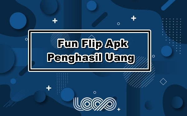 Fun Flip Apk Penghasil Uang