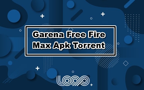 Garena Free Fire Max Apk Torrent