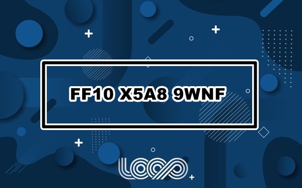 FF10 X5A8 9WNF