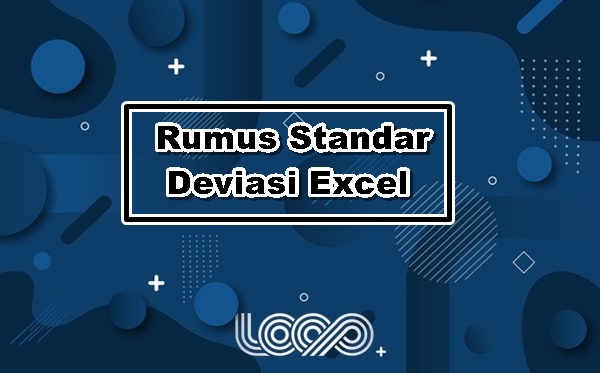 Rumus Standar Deviasi Excel