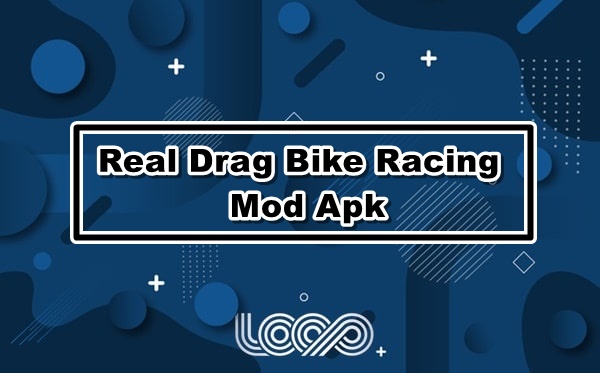 Real Drag Bike Racing Mod Apk