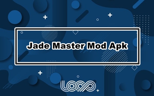 Jade Master Mod Apk
