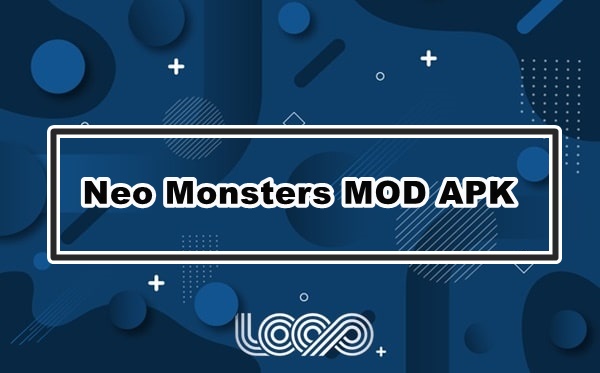 Neo Monsters MOD APK