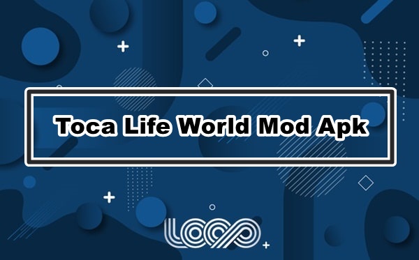 Toca Life World Mod Apk