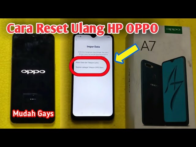 Cara Reset HP Oppo Tanpa Aplikasi