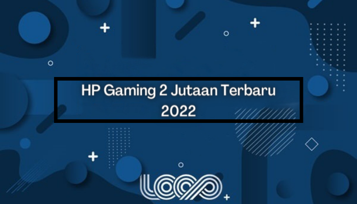 HP Gaming 2 Jutaan Terbaru 2022 Main Game Dengan Lancar!