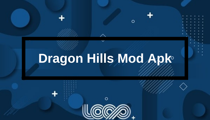 Dragon Hills Mod Apk Versi Terbaru Unlimited Money dan Coins