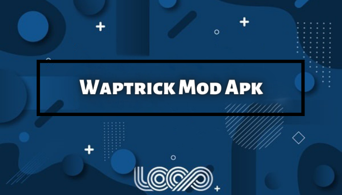 Waptrick Mod Apk Free Download Semua Versi Terbaru 2022