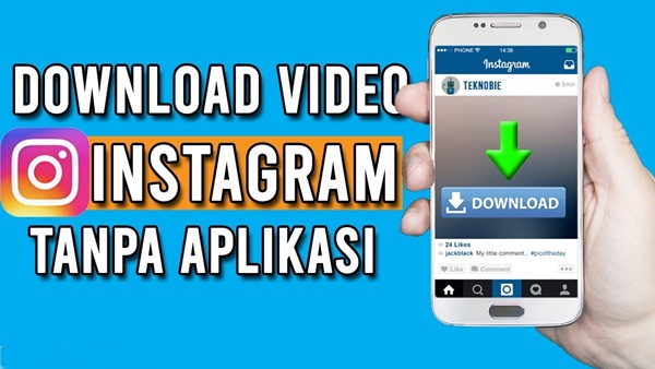 Cara Download Video Instagram Tanpa Aplikasi Paling Cepat