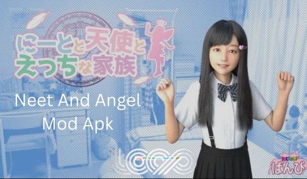 Neet And Angel Mod Apk Download Versi Terbaru (B. Indonesia)