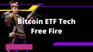 Bitcoin Etf Tech Free Fire