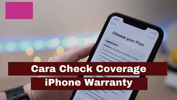 Cara Check Coverage iPhone