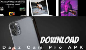 Download Dazz Cam Pro Mod Apk Terbaru Tanpa Watermark