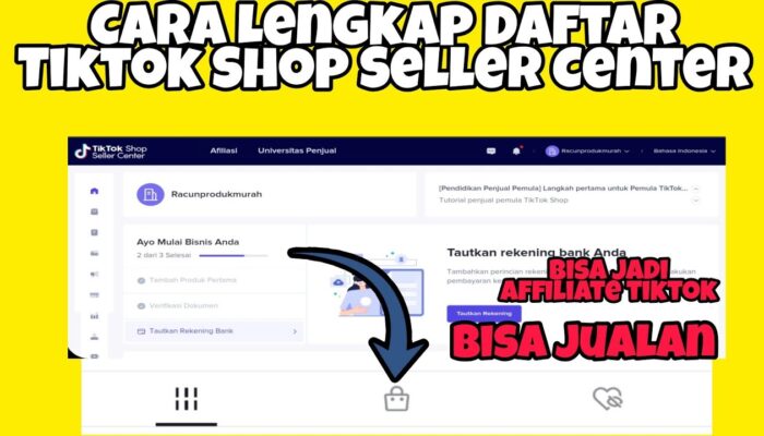 Cara Daftar Tiktok Shop Seller Center Indonesia Terbaru 2024