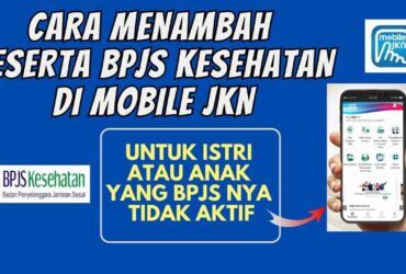 Cara Menambah Peserta BPJS Kesehatan di Aplikasi Mobile JKN